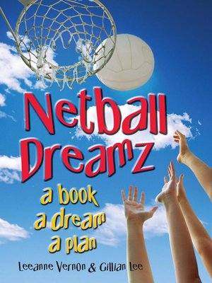 cover image of Netball Dreamz--a Book a Dream a Plan
